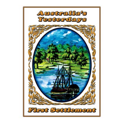 First Settlement: Australia's Yesterdays