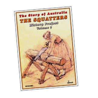 The Squatters: The Story of Australia History Projects