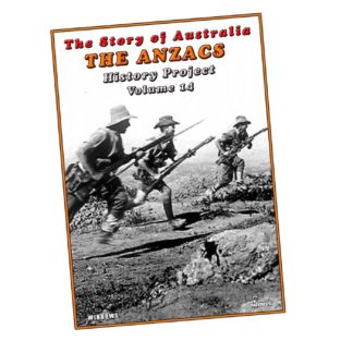 The Anzacs: The Story of Australia History Projects