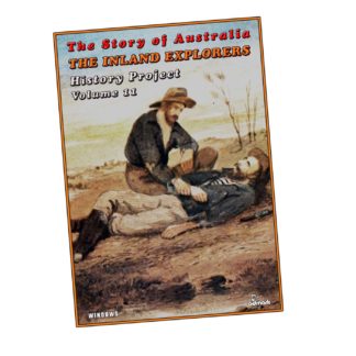 The Inland Explorers: The Story of Australia History Projects